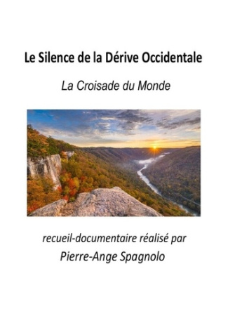 Le Silence de la Dérive Occidentale. La Croisade du Monde