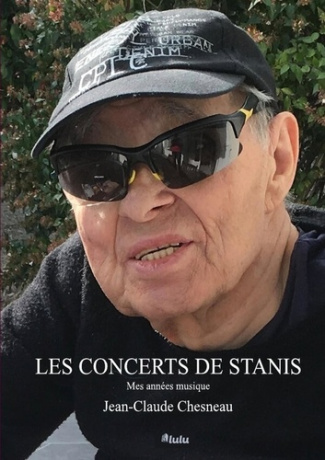 Les concerts de Stanis. Mes années musique