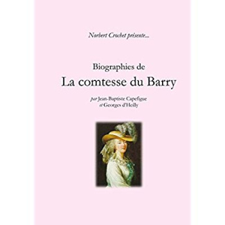 Biographies de la comtesse du Barry