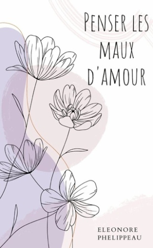 Penser les maux d'amour. null