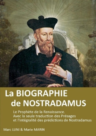 La biographie de Nostradamus