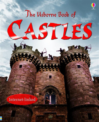 THE USBORNE BOOK OF CASTLES