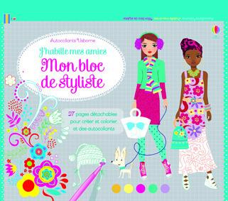 J'habille mes amies. Mon bloc de styliste