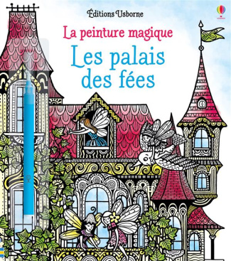 Les palais des fées. Avec un pinceau