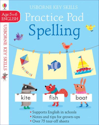 KEY SKILLS SPELLING PRACTICE PAD - AGE 5 TO 6