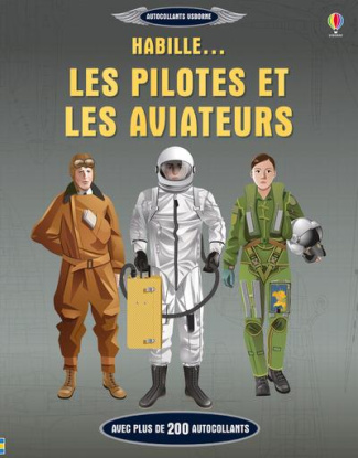 Habille... les pilotes et les aviateurs