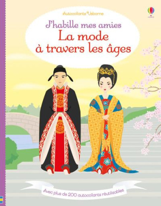 La mode à travers les âges. Avec plus de 200 autocollants réutilisables
