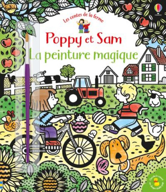 Poppy et Sam. Les contes de la ferme - Avec un pinceau