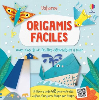 Origamis faciles. Avec plus de 60 feuilles détachables à plier