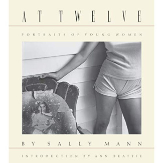 SALLY MANN. AT TWELVE