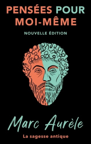PENSEES POUR MOI-MEME - NOUVELLE EDITION