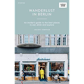 CURIOUS TRAVEL GUIDES: WANDERLUST IN BERLIN
