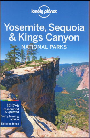 YOSEMITE, SEQUOIA & KINGS CANYON NATIONAL PARKS 4ED -ANGLAIS-
