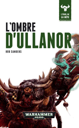 L'éveil de la bête Tome 11 : L'ombre d'Ullanor