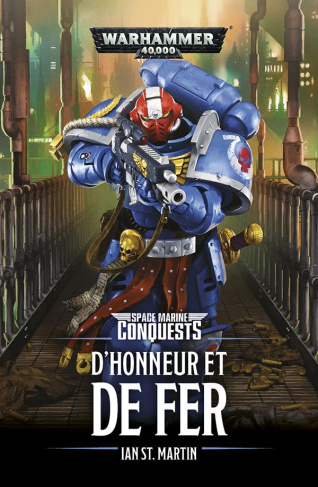 Space Marine Conquests : D'honneur et de fer