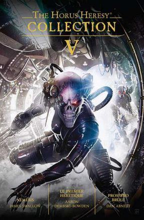 The Horus Heresy Collection Tome 5 : Némésis ; Le Premier Hérétique ; Prospero brûle