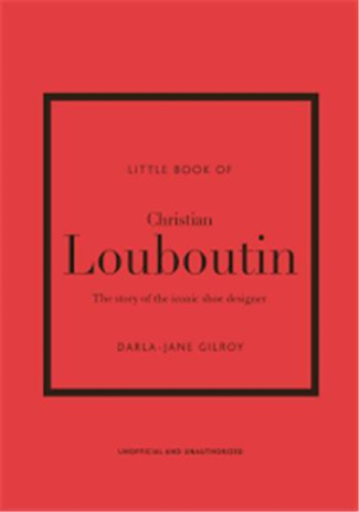 THE LITTLE BOOK OF CHRISTIAN LOUBOUTIN