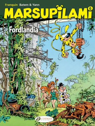 THE MARSUPILAMI VOL. 6 - FORDLANDIA