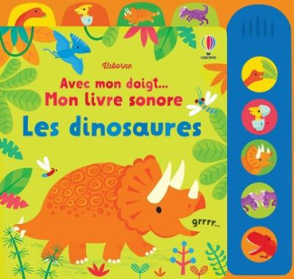 Mon livre sonore les dinosaures