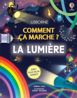 La lumière. Avec plus de 60 rabats