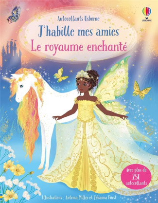 Le royaume enchanté. Avec plus de 250 autocollants
