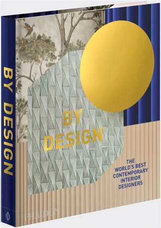 By Design. The World's Best Contemporary Interior Designers