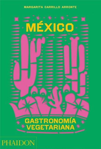 MEXICO GASTROMOMIA VEGETARIANA