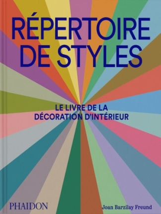 Répertoire de styles. Le livre de la décoration d'intérieur