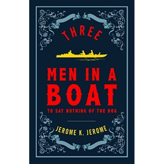 ALMA EVERGREEN: THREE MEN IN A BOAT, JEROME K. JEROME