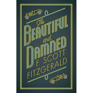 ALMA EVERGREEN: THE BEAUTIFUL AND DAMNED, F. SCOTT FITZGERALD