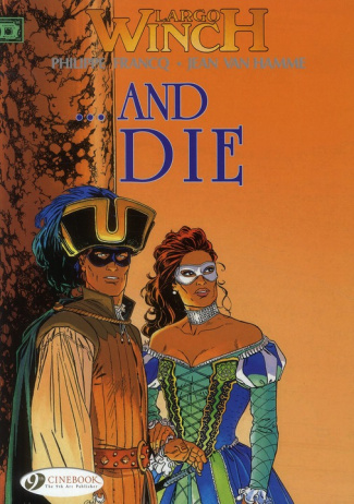 LARGO WINCH - TOME 6 AND DIE