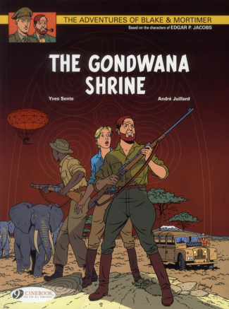 BLAKE & MORTIMER - TOME 11 THE GONDWANA SHRINE