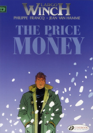 LARGO WINCH - TOME 9 THE PRICE OF MONEY