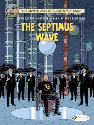 BLAKE & MORTIMER - TOME 20 THE SEPTIMUS WAVE