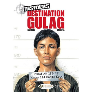 INSIDERS - TOME 5 DESTINATION GULAG