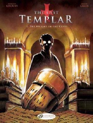 THE LAST TEMPLAR - TOME 2 THE KNIGHT IN THE CRYPT