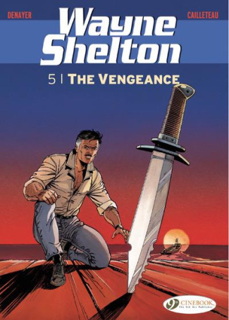WAYNE SHELTON - TOME 5 THE VENGEANCE