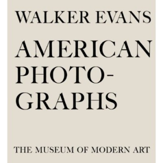 Walker Evans American Photographs /anglais