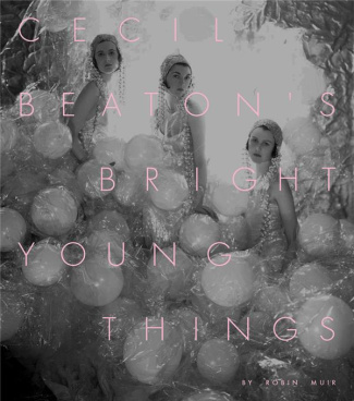 CECIL BEATON S BRIGHT YOUNG THINGS