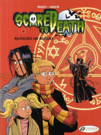 SCARED TO DEATH - TOME 2 MALEVOLENCE AND MANDRAKE
