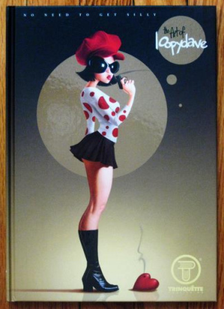 THE ART OF LOOPYDAVE