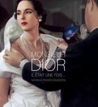 Monsieur Dior. Il était une fois...