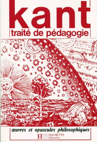 TRAITE DE PEDAGOGIE. OEUVRES ET OPUSCULES PHILOSOPHIQUES
