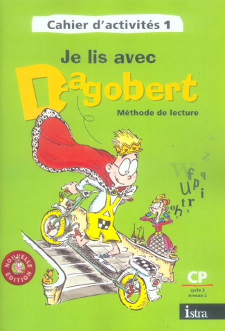 Je lis avec Dagobert Méthode de lecture CP Cycle 2 niveau 2. Cahier d'activités 1