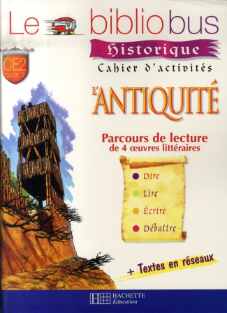 Le Bibliobus n° 21 CE2. L'Antiquité, Cahier d'activités