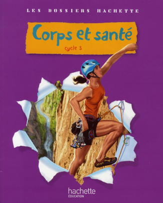 Corps et santé Cycle 3