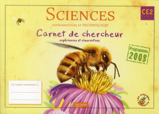 Sciences expérimentales et technologie CE2. Carnet de chercheur, expériences et observations, progra