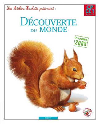 Découverte du monde CP/CE1 cycle 2. Programme 2008