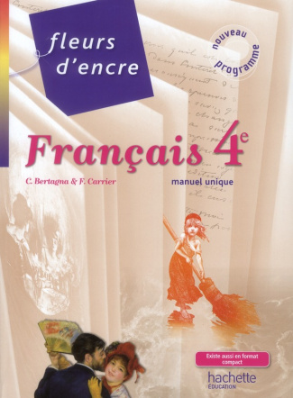 Français 4e. Livre de l'élève grand format, Edition 2011