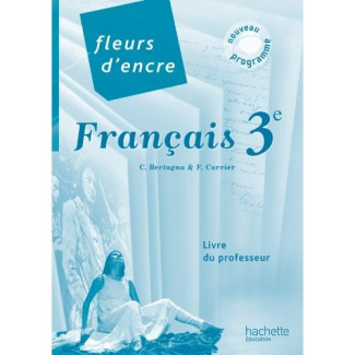 Français 3e. Livre professeur, Edition 2012